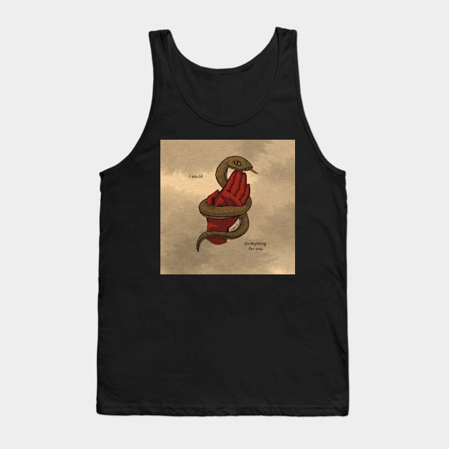 i would do anything for you Tank Top by SpiritedHeart